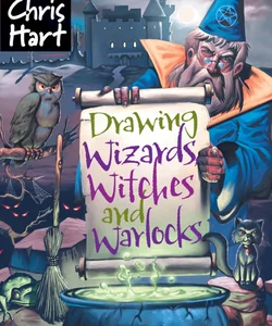 Drawing Wizards, Witches and Warlocks