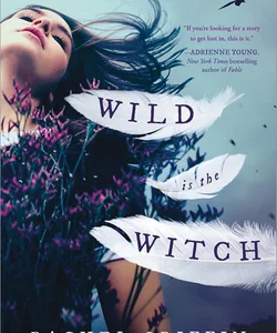 Wild Is the Witch