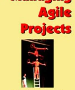 Managing Agile Projects