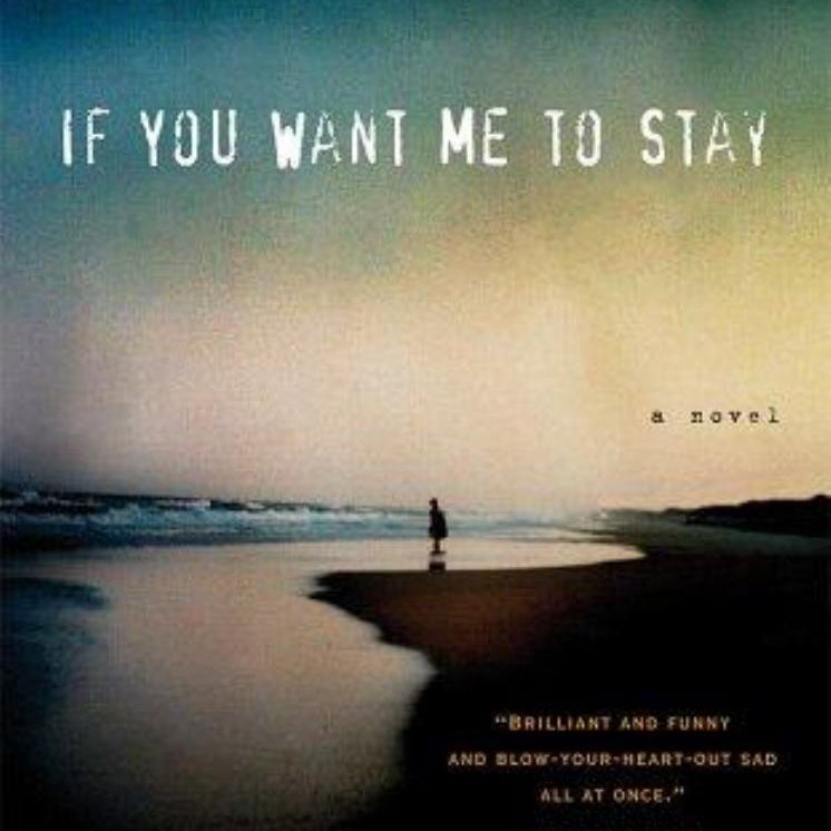 If You Want Me to Stay