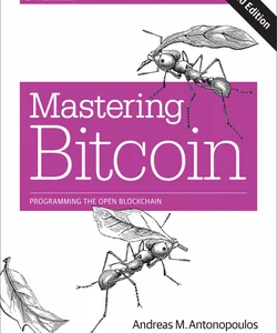 Mastering Bitcoin