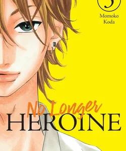 No Longer Heroine, Vol. 3