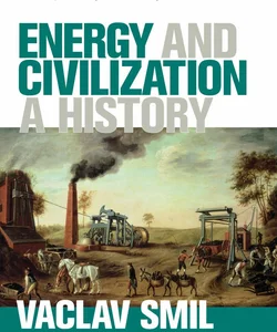 Energy and Civilization