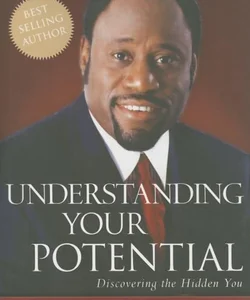 Understanding Your Potential