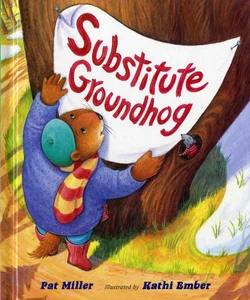 Substitute Groundhog