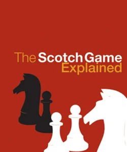 The Scotch Game Explained