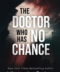 The Doctor Who Has No Chance