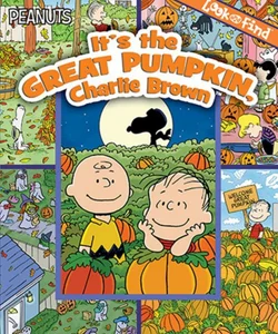 Look and Find Softcover Peanuts It's the Great Pumpkin, Charlie Brown!