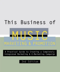 This Business of Music Marketing and Promotion