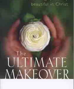 The Ultimate Makeover