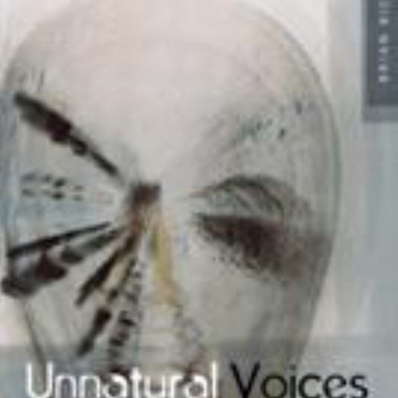 Unnatural Voices