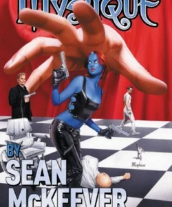 Mystique by Sean Mckeever Ultimate Collection