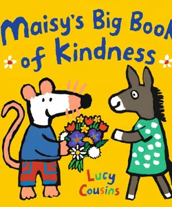 Maisy's Big Book of Kindness