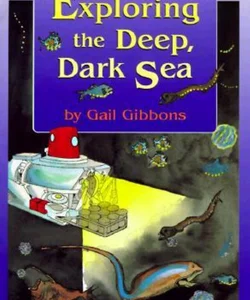 Exploring the Deep, Dark Sea