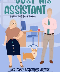 Just His Assistant