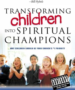 Transforming Children into Spiritual Champions