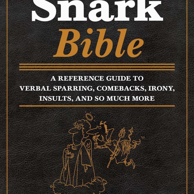 The Snark Bible