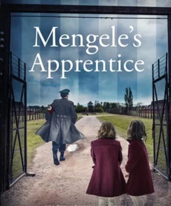 Mengele's Apprentice