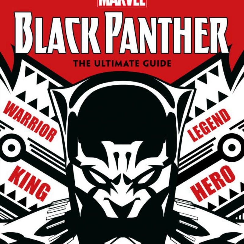 Marvel Black Panther: the Ultimate Guide