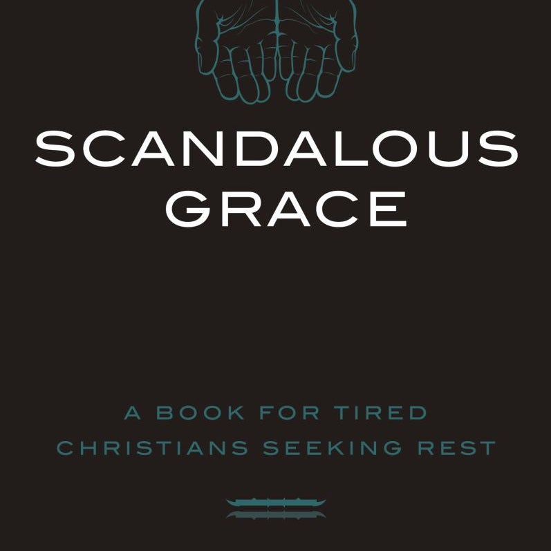 Scandalous Grace