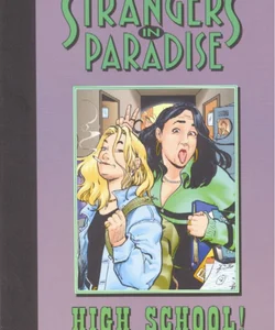 Strangers in Paradise Book 6: High School