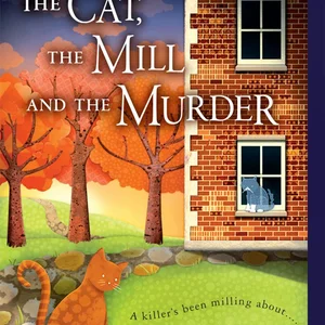 The Cat, the Mill and the Murder