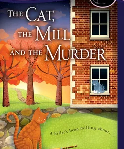 The Cat, the Mill and the Murder