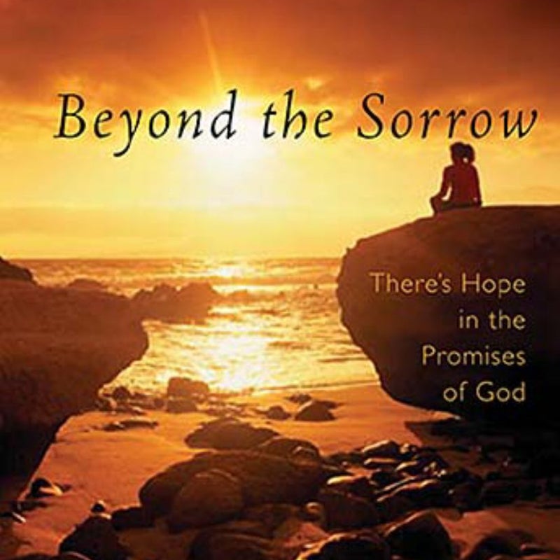 Beyond the Sorrow