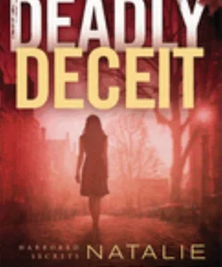 Deadly Deceit