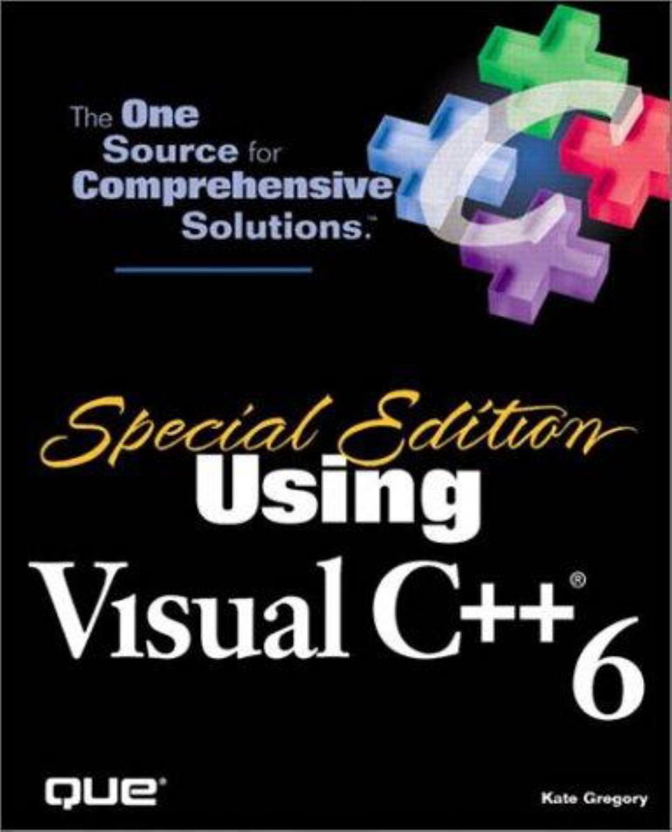 Using Visual C++ 6 by Kate Gregory