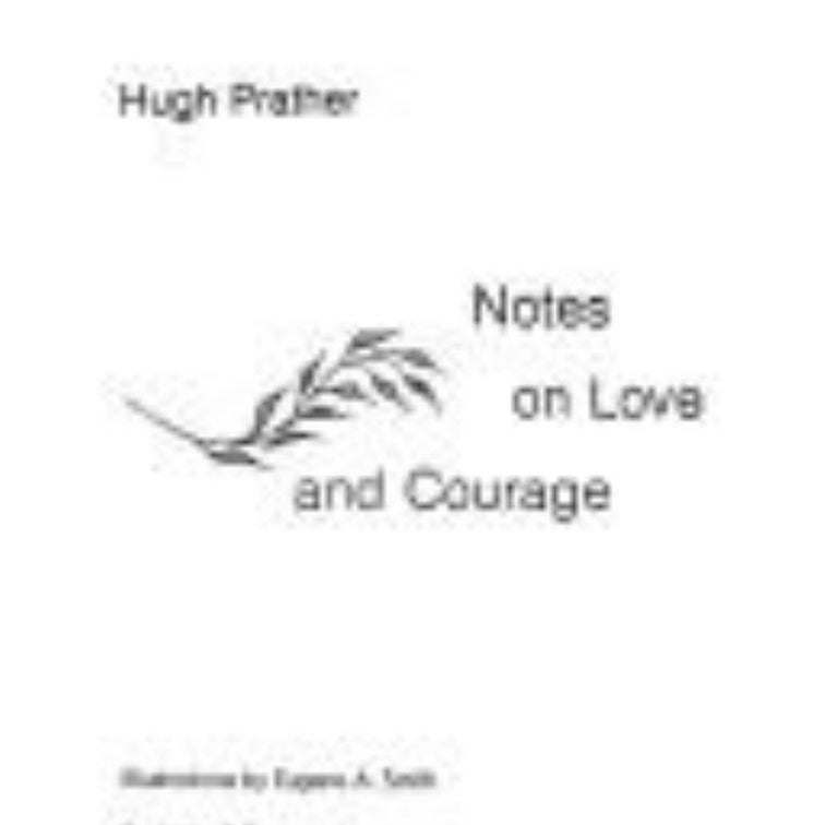 Notes on Love and Courage