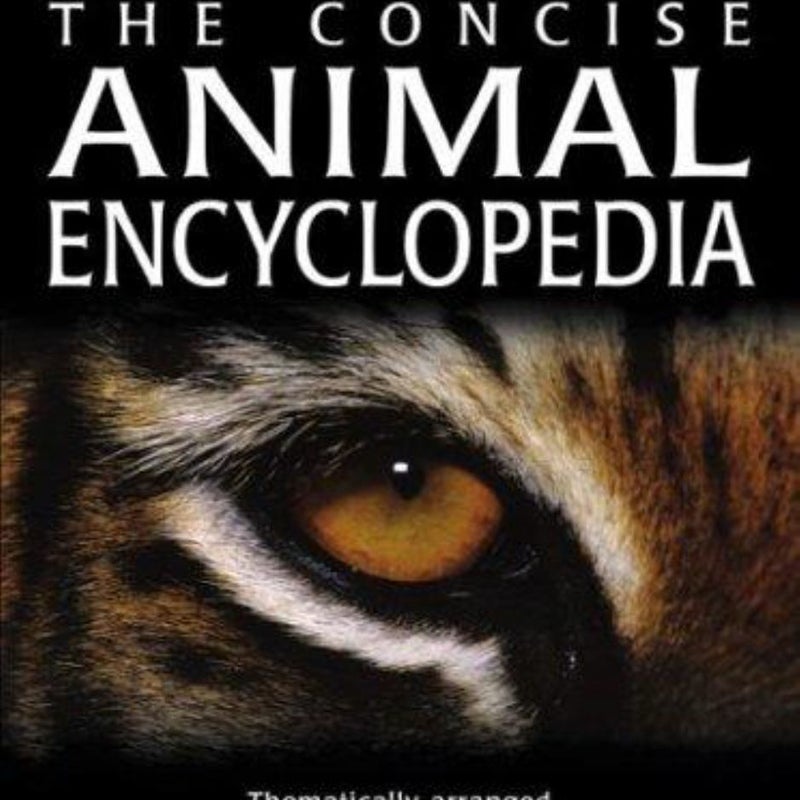 The Concise Animal Encyclopedia