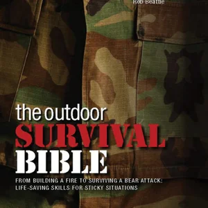 The Outdoor Survival Bible