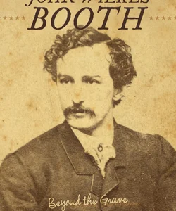 John Wilkes Booth