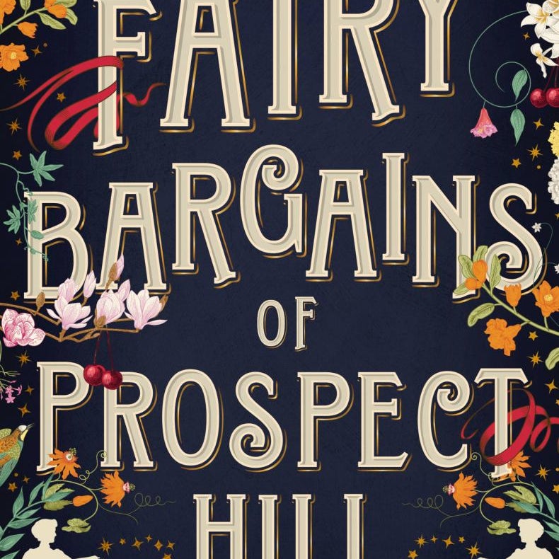 The Fairy Bargains of Prospect Hill