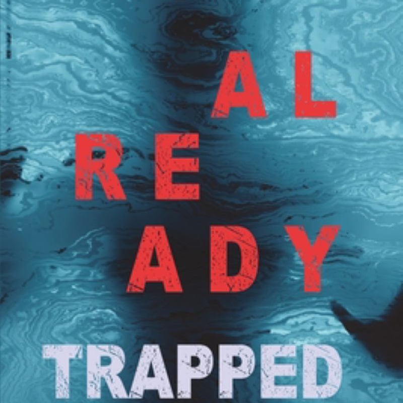 Already Trapped (a Laura Frost FBI Suspense Thriller-Book 3)