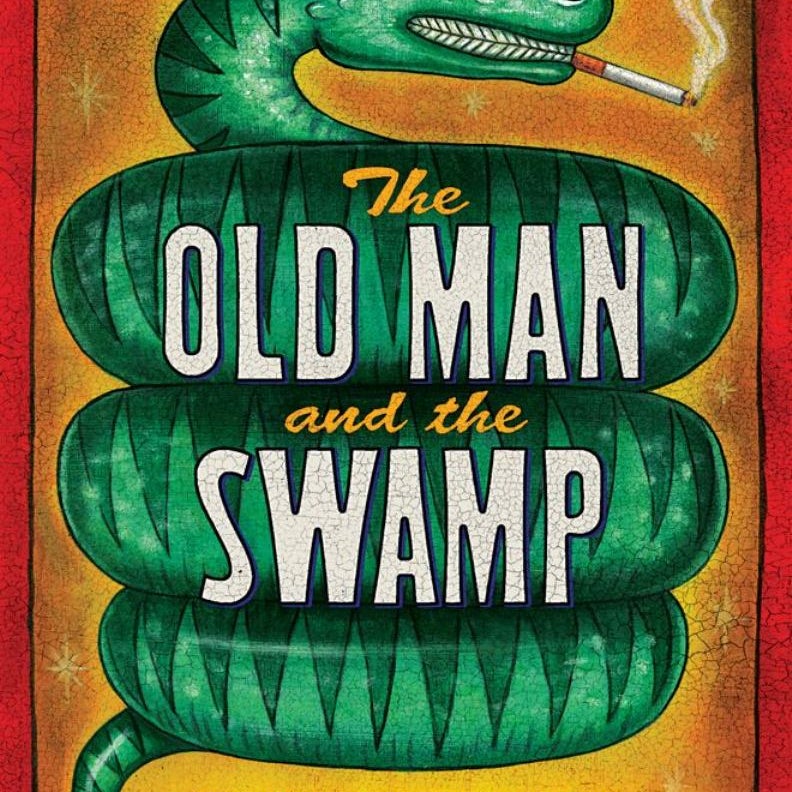 The Old Man and the Swamp