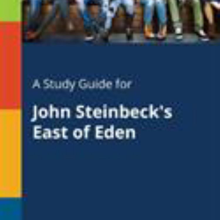 A Study Guide for John Steinbeck's East of Eden