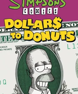 Simpsons Comics Dollars to Donuts