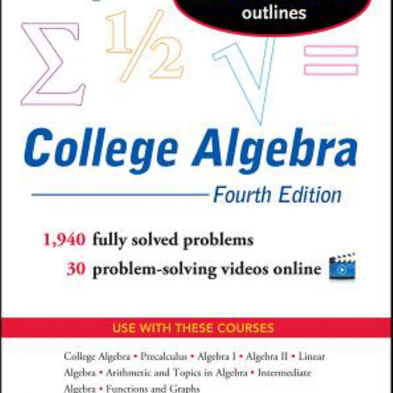 Schaum's Outline of College Algebra, 4th Edition