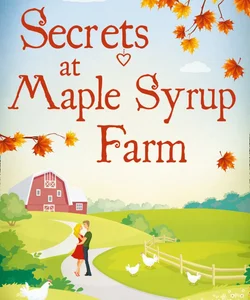 Secrets at Maple Syrup Farm