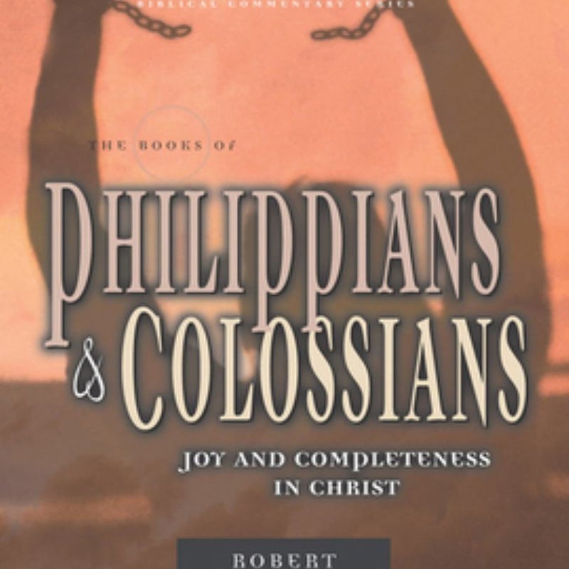 The Epistles of Philippians and Colossians