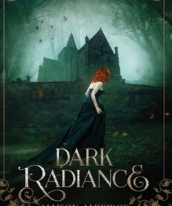 Dark Radiance