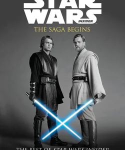 The Best of Star Wars Insider: the Saga Begins