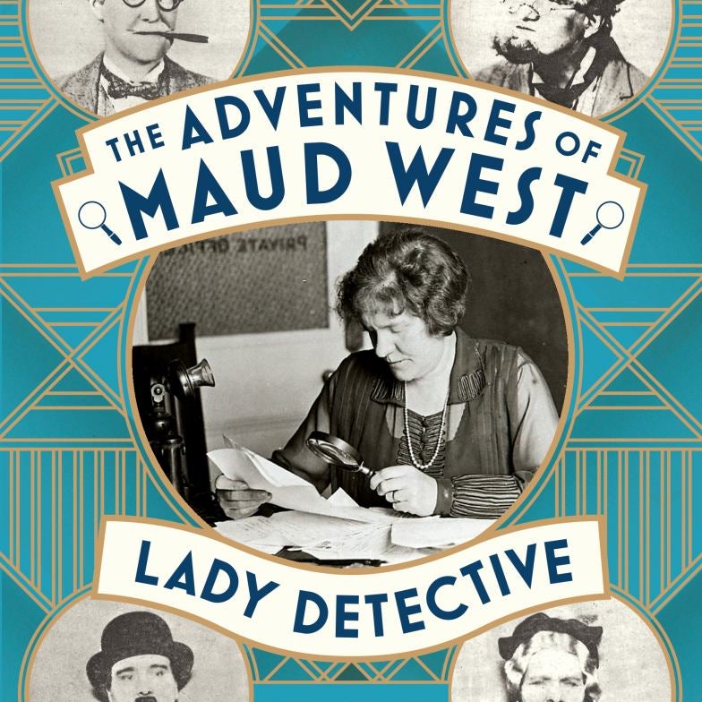 The Adventures of Maud West, Lady Detective