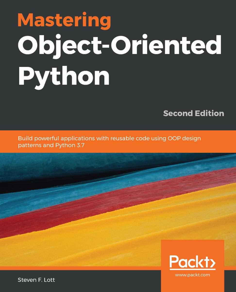 Mastering Object-Oriented Python By Steven F. Lott