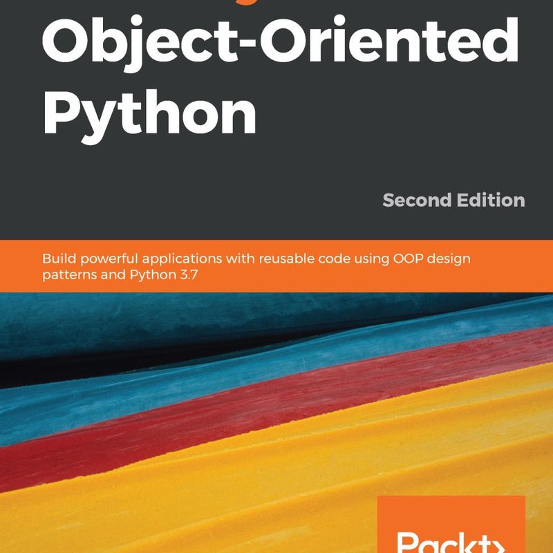 Mastering Object-Oriented Python