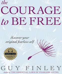 The Courage to Be Free