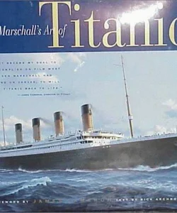 Ken Marschall's Art of Titanic