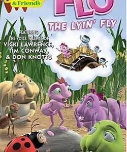 Flo, the Lyin' Fly